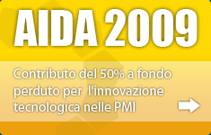 Featured image for “A.I.D.A. Bando 2009 – Contributo del 50% per l’Innovazione Tecnologica”