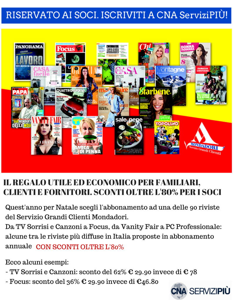 Featured image for “CNA ServiziPIU’. Riviste Mondadori, sconti oltre l’80% per i soci CNA”