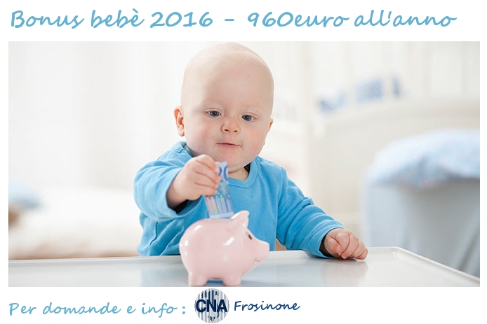 Featured image for “Bonus Bebè 2016 – Per informazioni e presentare la domanda  rivolgiti a CNA”