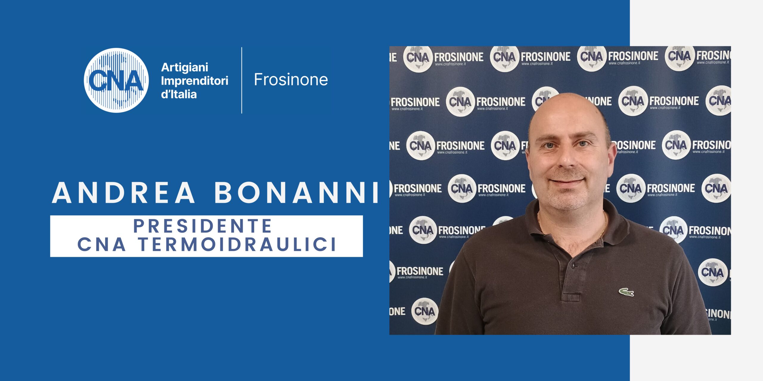 Featured image for “Andrea Bonanni nuovo Presidente CNA Termoidraulici – Frosinone”