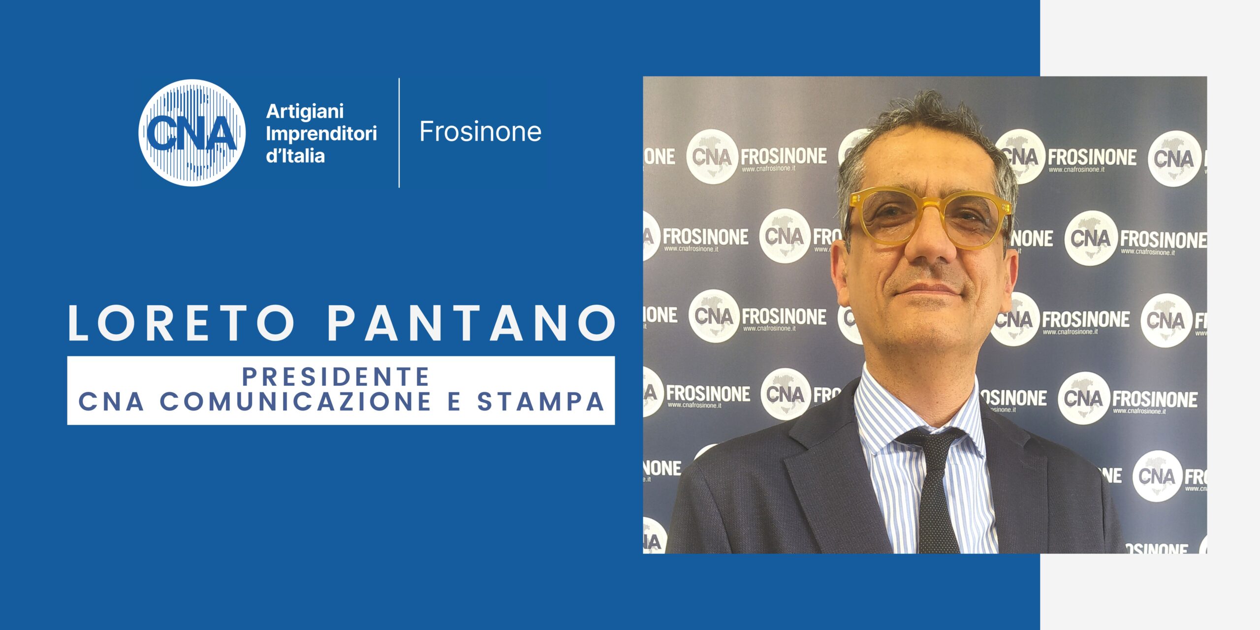 Featured image for “Loreto Pantano è il nuovo Presidente del mestiere CNA Comunicazione e Stampa – Frosinone”
